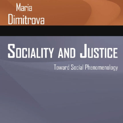 Sociality & Justice: Toward Social Phenomenology