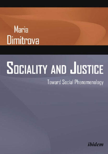 Sociality & Justice: Toward Social Phenomenology