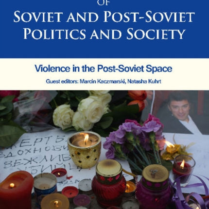 Journal of Soviet and Post–Soviet Politics and S – 2016/2: Violence in the Post–Soviet Space