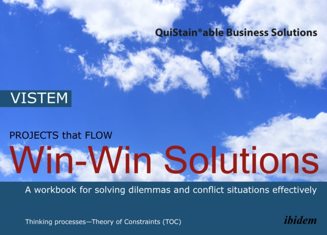 WinWinSolutions A workbook for solving dilemmas and conflict situations effectively