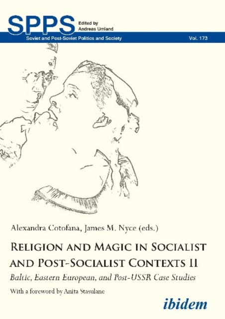 Religion and Magic in Socialist and Post-Socialist Contexts II: Baltic, Eastern European, and Post-USSR Case Studies