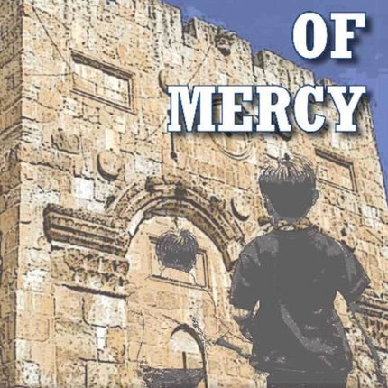 Gate of Mercy: Family Secrets and the History of Modern Israel