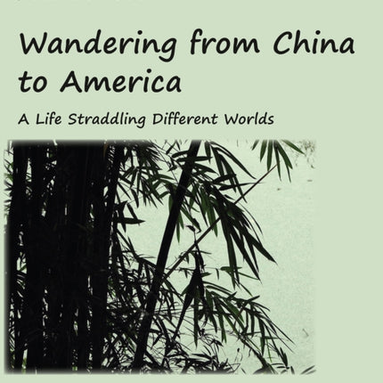 Wandering from China to America