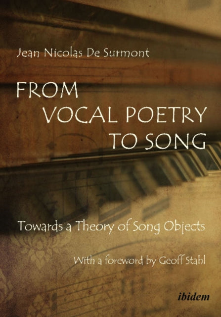 From Vocal Poetry to Song: Towards a Theory of Song Objects