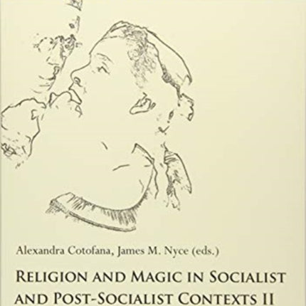 Religion and Magic in Socialist and Post–Sociali – Baltic, Eastern European, and Post–USSR Case Studies