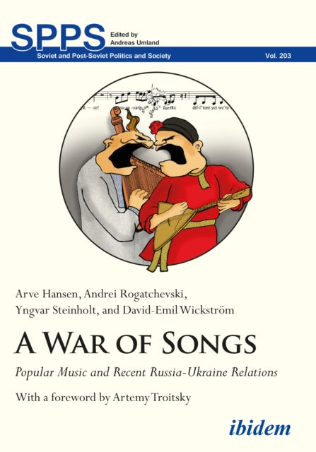 A War of Songs – Popular Music and Recent Russia–Ukraine Relations