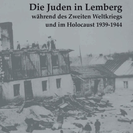 Die Juden in Lemberg während des Zweiten
