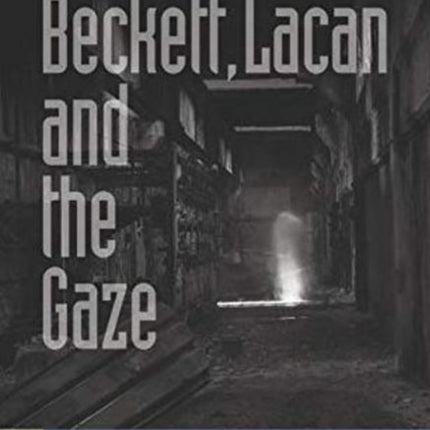 Beckett, Lacan and the Gaze