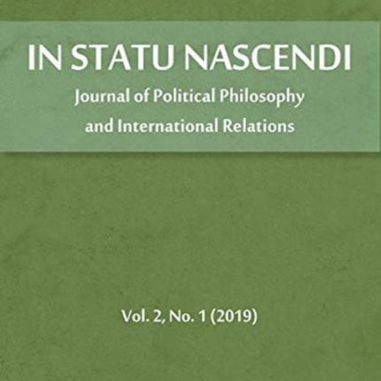 In Statu Nascendi – Journal of Political Philosophy and International Relations 2019/1