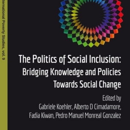 The Politics of Social Inclusion – Bridging Knowledge and Policies Towards Social Change