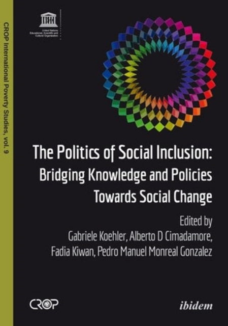 The Politics of Social Inclusion – Bridging Knowledge and Policies Towards Social Change