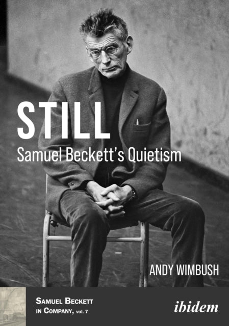 Still – Samuel Beckett′s Quietism