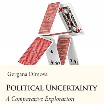 Political Uncertainty – A Comparative Exploration