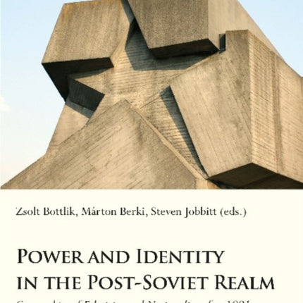 Power and Identity in the Post–Soviet Realm – Geographies of Ethnicity and Nationality After 1991