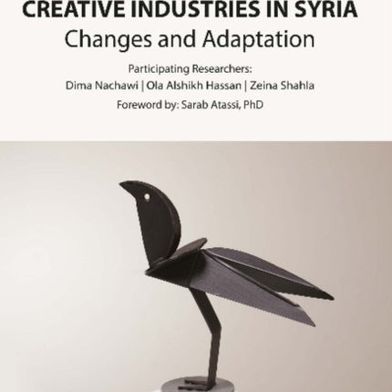 Creative Industries in Syria – Changes and Adaptation