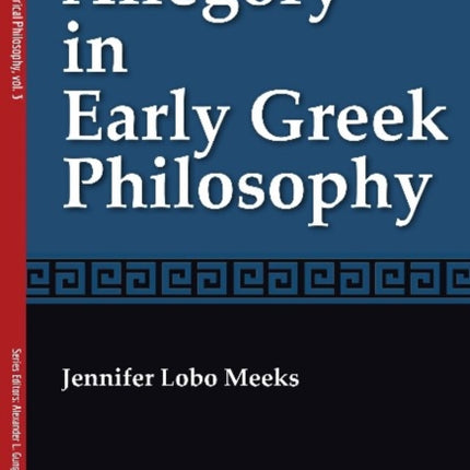 Allegory in Early Greek Philosophy