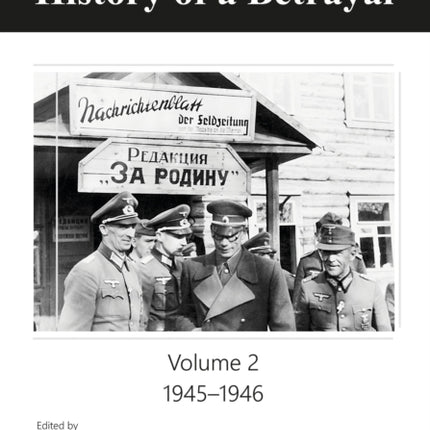 The Vlasov Case: History of a Betrayal – Volume 2: 1945–1946