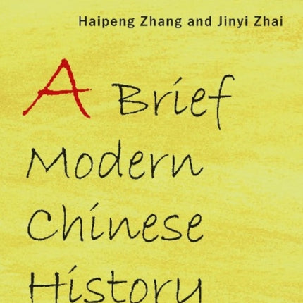 A Brief Modern Chinese History