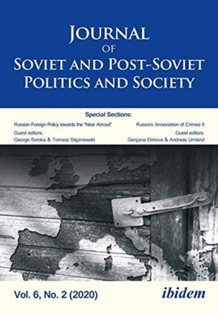 Journal of Soviet and Post-Soviet Politics and Society: Volume 6, No. 2