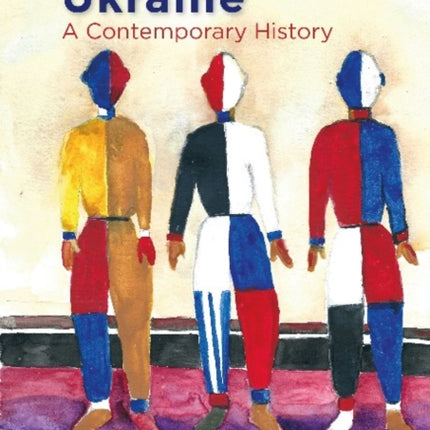 From "the Ukraine" to Ukraine – A Contemporary History of 1991–2021