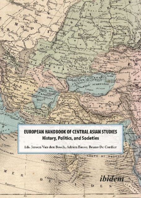 The European Handbook of Central Asian Studies – History, Politics, and Societies