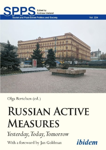 Russian Active Measures – Yesterday, Today, Tomorrow