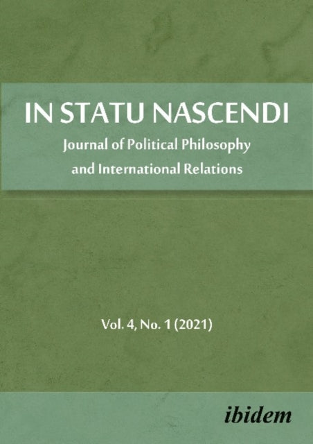 In Statu Nascendi – Journal of Political Philosophy and International Relations 2021/1