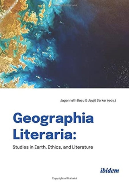 Geographia Literaria – Studies in Earth, Ethics, and Literature