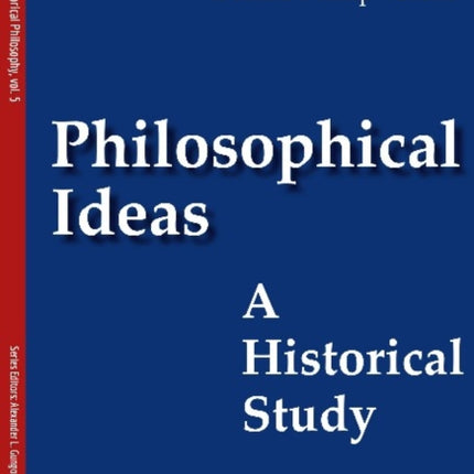 Philosophical Ideas – A Historical Study