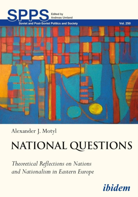 National Questions: Theoretical Reflections on Nations and Nationalism in Eastern Europe