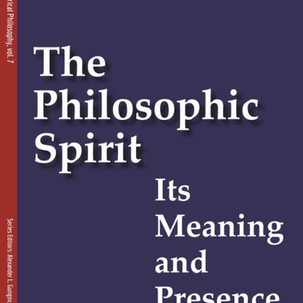 The Philosophic Spirit: Its Meaning and Presence