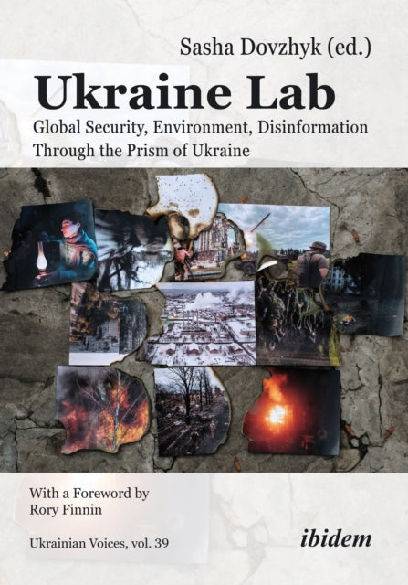 Ukraine Lab: Global Security, Environment, Disinformation Through the Prism of Ukraine