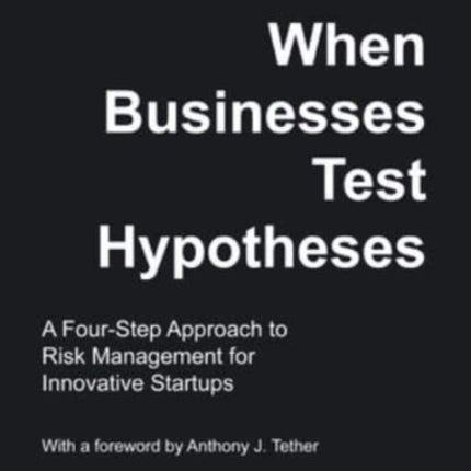 When Businesses Test Hypotheses