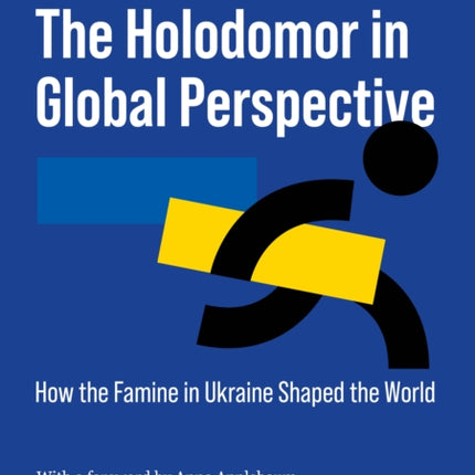 The Holodomor in Global Perspective