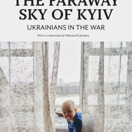 The Faraway Sky of Kyiv