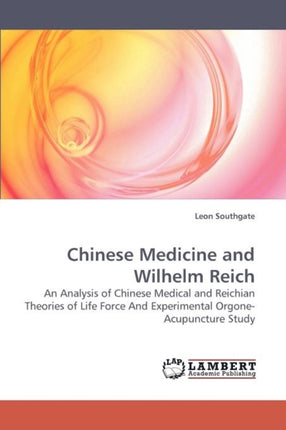 Chinese Medicine and Wilhelm Reich
