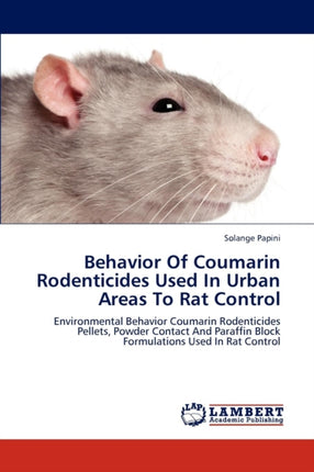 Behavior of Coumarin Rodenticides Used in Urban