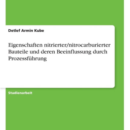 Eigenschaften nitrierter/nitrocarburierter