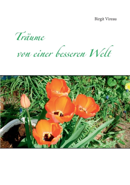 Träume von einer besseren Welt