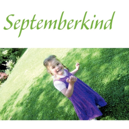 Septemberkind: Mit 380 g in die Welt - Die bewegende Geschichte eines Frühchens