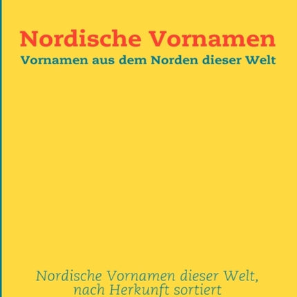 Nordische Vornamen: Vornamen aus dem Norden dieser Welt