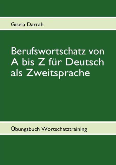 Berufswortschatz von A bis Z für Deutsch als