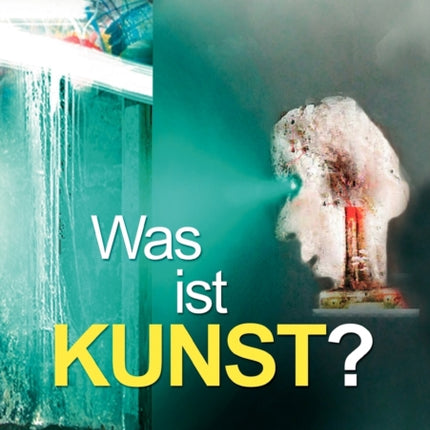 Was ist KUNST?: Eine Definition von Gottfried Renz