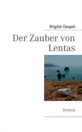 Der Zauber von Lentas: Roman