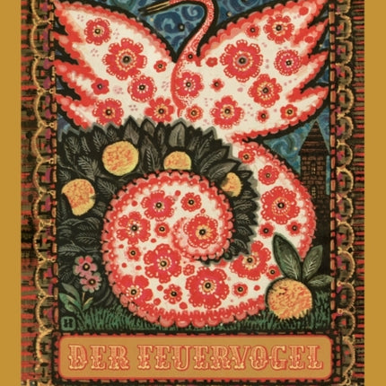 Der Feuervogel: Russische Volksmärchen