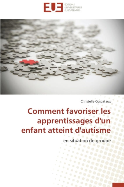 Comment Favoriser Les Apprentissages d'Un Enfant