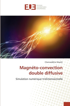 Magnéto-Convection Double Diffusive