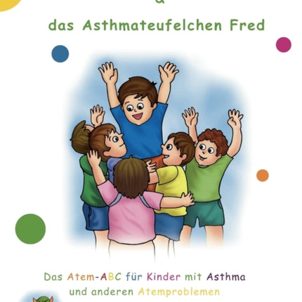 Daniel & das Asthmateufelchen Fred: Das Atem-ABC