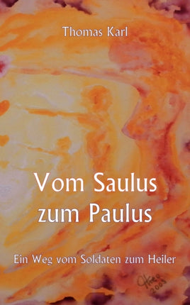 Vom Saulus zum Paulus: Ein Weg vom Soldaten zum