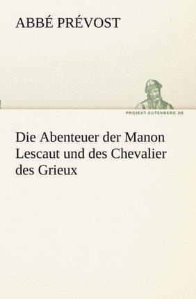 Die Abenteuer Der Manon Lescaut Und Des Chevalier